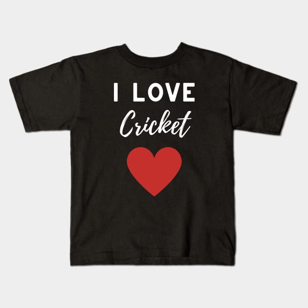 I Love Cricket Kids T-Shirt by isstgeschichte